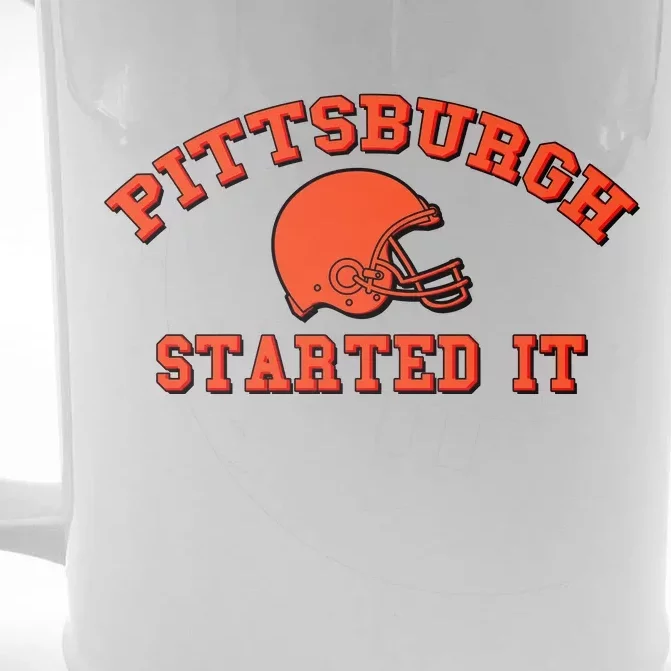 Pittsburgh Started It Football Front & Back Beer Stein