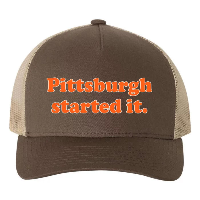 Pittsburgh Started It Funny Football Yupoong Adult 5-Panel Trucker Hat