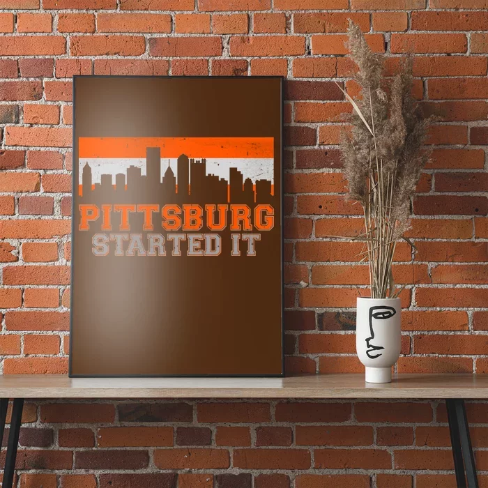 Pittsburgh Started It Skyline Poster