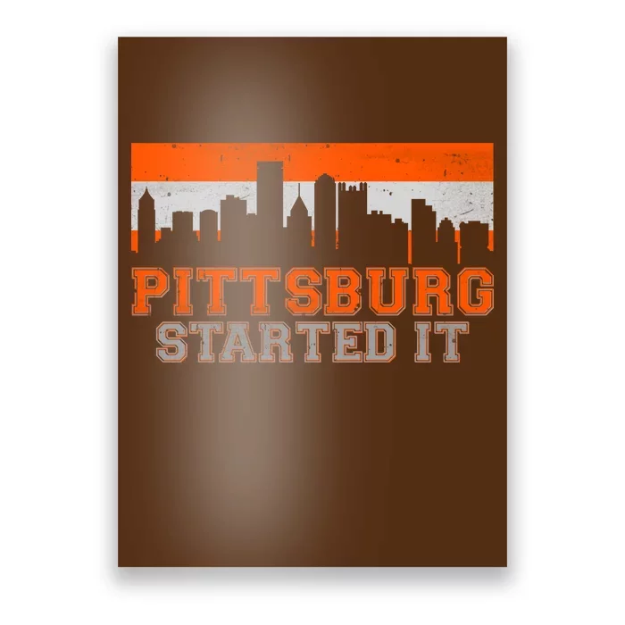 Pittsburgh Started It Skyline Poster