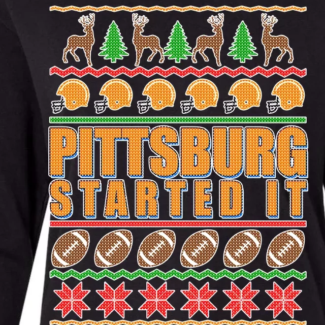 Pittsburgh Started It Ugly Christmas Sweater Womens Cotton Relaxed Long Sleeve T-Shirt