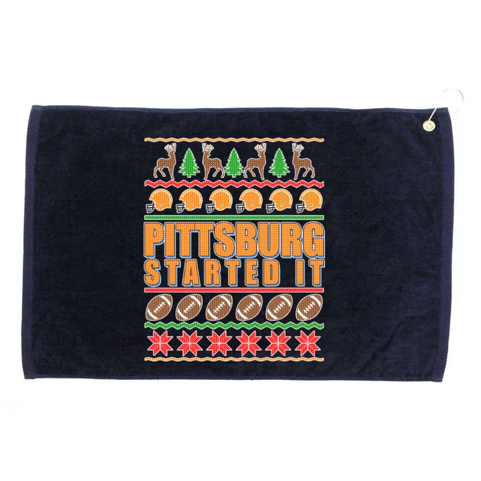 Pittsburgh Started It Ugly Christmas Sweater Grommeted Golf Towel