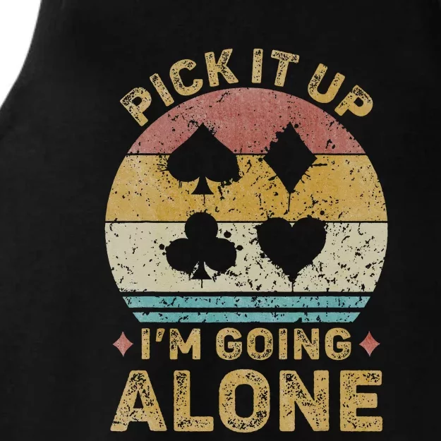 Pick It Up I'm Going Alone Funny Euchre Card Game Ladies Tri-Blend Wicking Tank