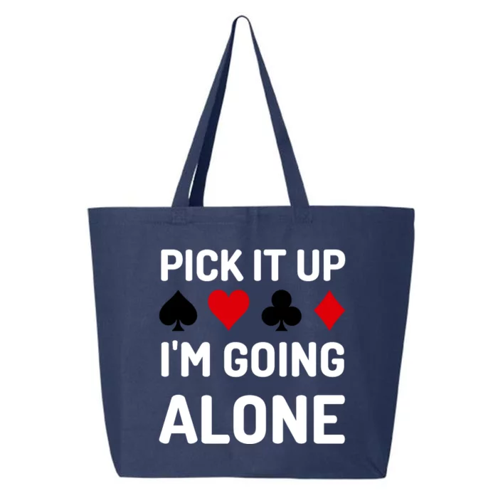 Pick It Up I'm Going Alone Euchre Gamers Funny Cool 25L Jumbo Tote