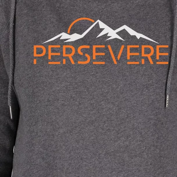 Persevere Inspirational Uplifting Positive Mountain Graphic Womens Funnel Neck Pullover Hood