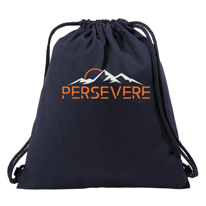 Persevere Inspirational Uplifting Positive Mountain Graphic Drawstring Bag