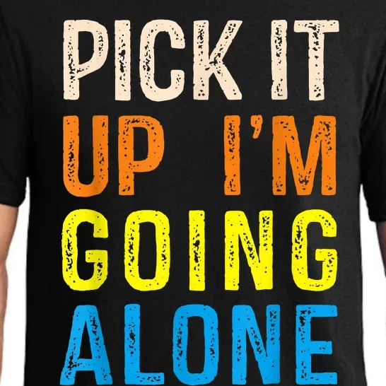 Pick It Up I’m Going Alone Funny Euchre Player Pajama Set