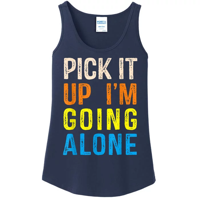 Pick It Up I’m Going Alone Funny Euchre Player Ladies Essential Tank