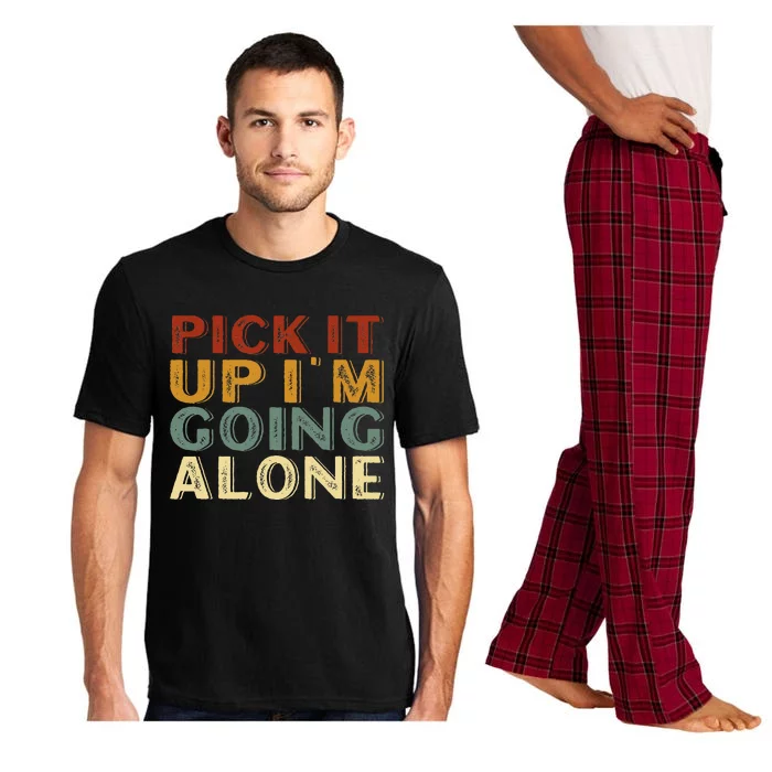 Pick It Up IM Going Alone Pajama Set