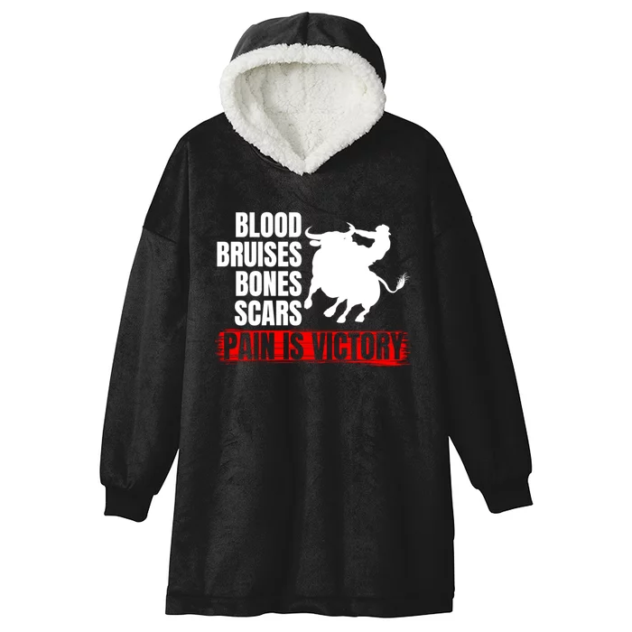 Pain Is Victory Bull Riding Funny Hoodie Rodeo Rider Gift Hooded Wearable Blanket