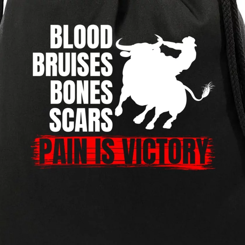 Pain Is Victory Bull Riding Funny Hoodie Rodeo Rider Gift Drawstring Bag