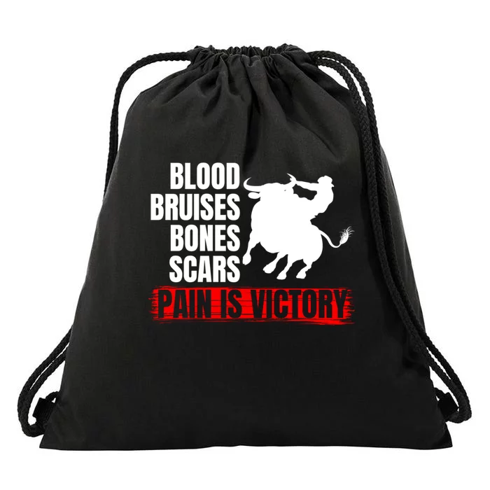 Pain Is Victory Bull Riding Funny Hoodie Rodeo Rider Gift Drawstring Bag