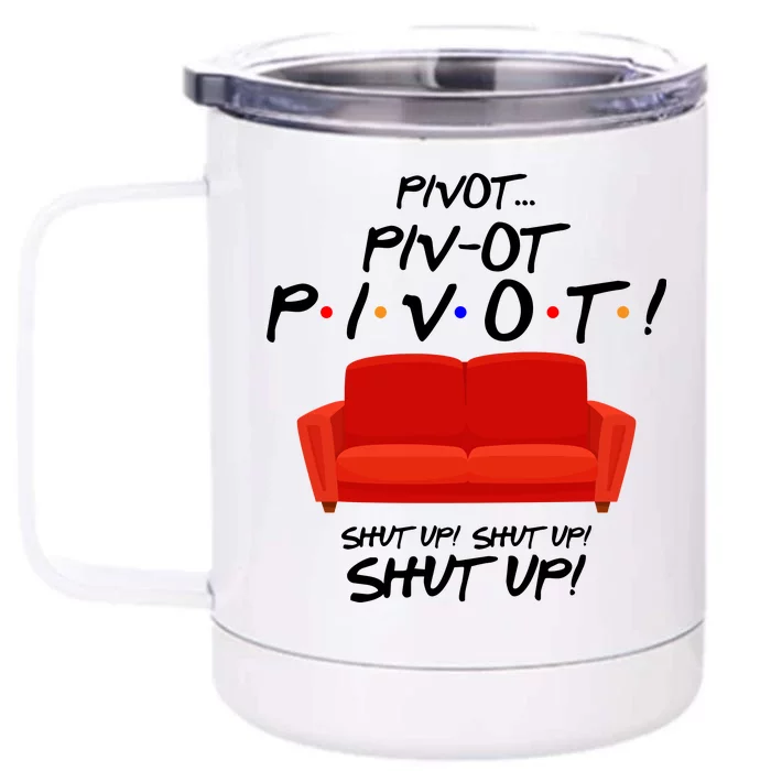 Pivot Couch Shut Up Front & Back 12oz Stainless Steel Tumbler Cup