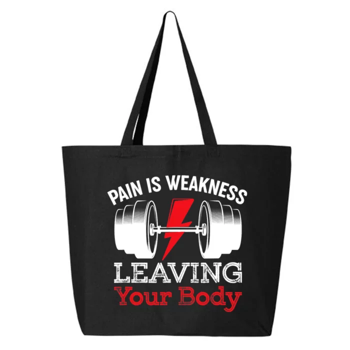 Pain Is Weakness Leaving Your Body Funny Workout Gym Fitness 25L Jumbo Tote