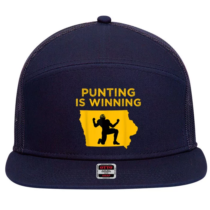 Punting Is Winning Iowa I Cheer For The Punter 7 Panel Mesh Trucker Snapback Hat