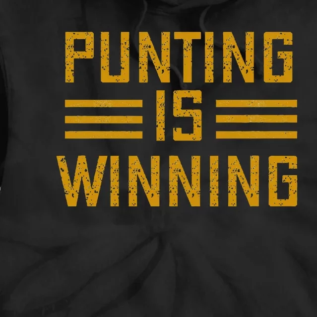 Punting Is Winning Tie Dye Hoodie