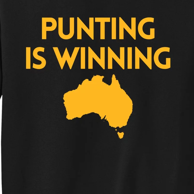 Punting Is Winning Sweatshirt