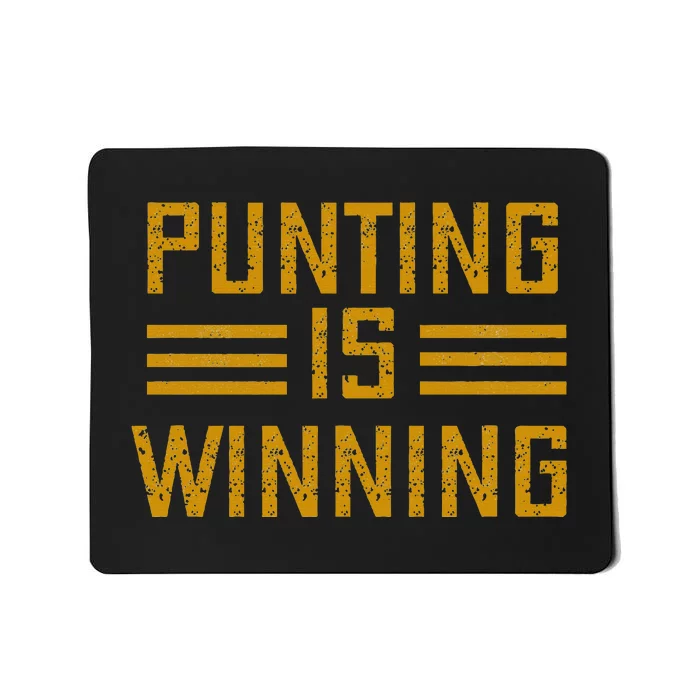 Punting Is Winning Mousepad