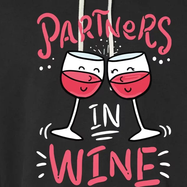 Partners In Wine Funny Drinking Garment-Dyed Fleece Hoodie