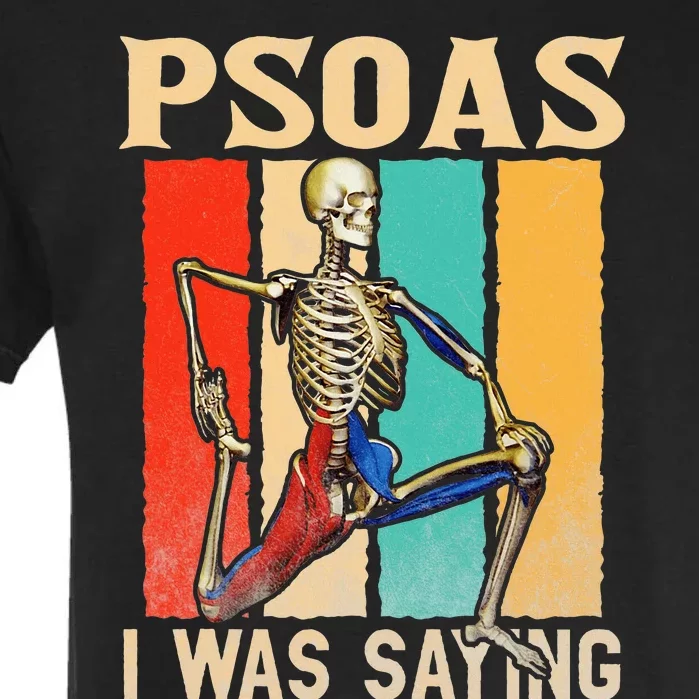 Psoas I Was Saying Massage Therapist Therapy Lmt Masseuse Garment-Dyed Heavyweight T-Shirt