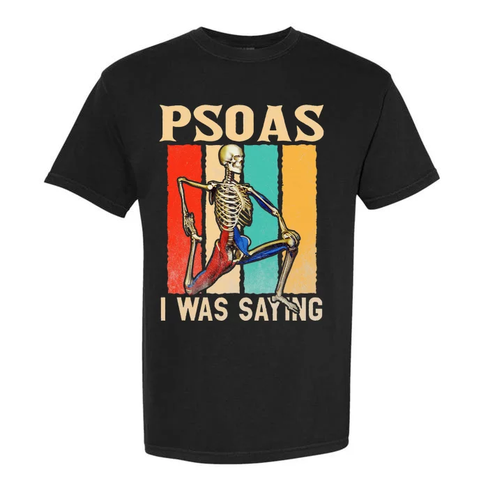 Psoas I Was Saying Massage Therapist Therapy Lmt Masseuse Garment-Dyed Heavyweight T-Shirt