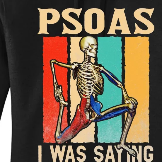 Psoas I Was Saying Massage Therapist Therapy Lmt Masseuse Women's Pullover Hoodie