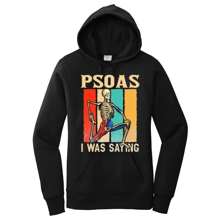 Psoas I Was Saying Massage Therapist Therapy Lmt Masseuse Women's Pullover Hoodie