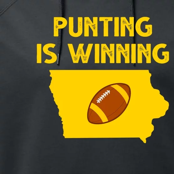 Punting Is Winning Iowa Football Performance Fleece Hoodie