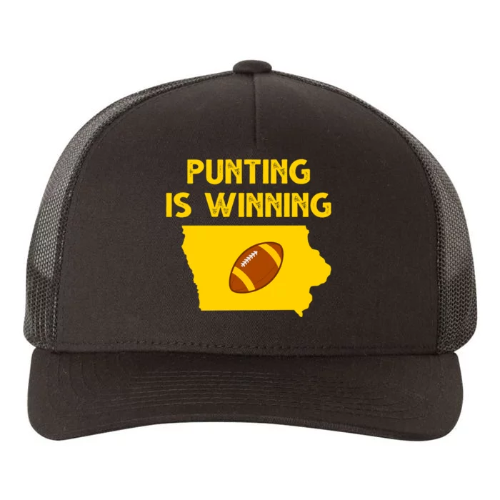 Punting Is Winning Iowa Football Yupoong Adult 5-Panel Trucker Hat