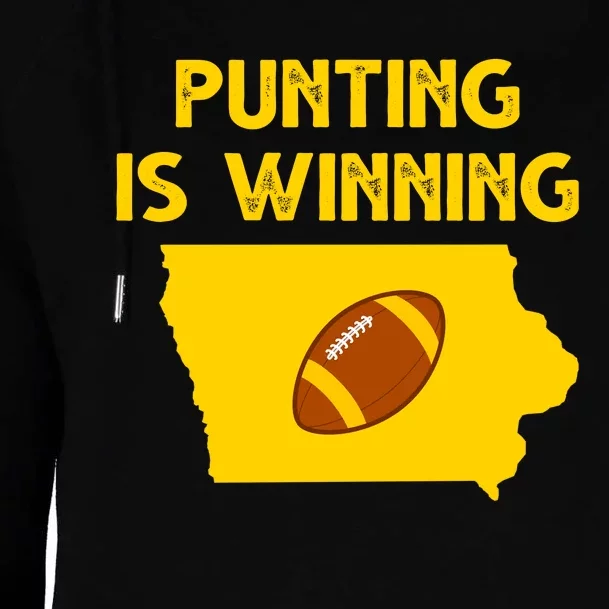 Punting Is Winning Iowa Football Womens Funnel Neck Pullover Hood