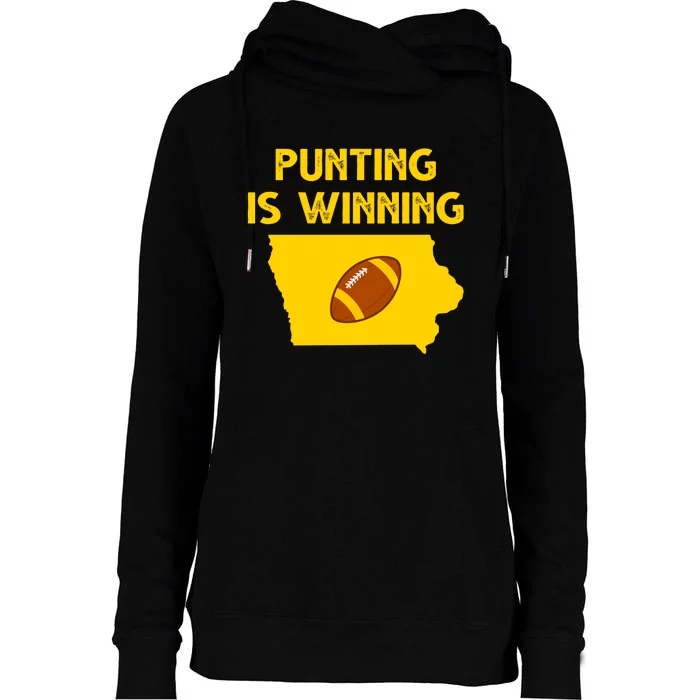 Punting Is Winning Iowa Football Womens Funnel Neck Pullover Hood