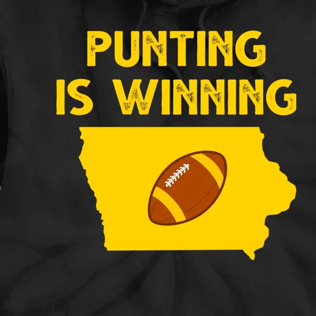 Punting Is Winning Iowa Football Tie Dye Hoodie