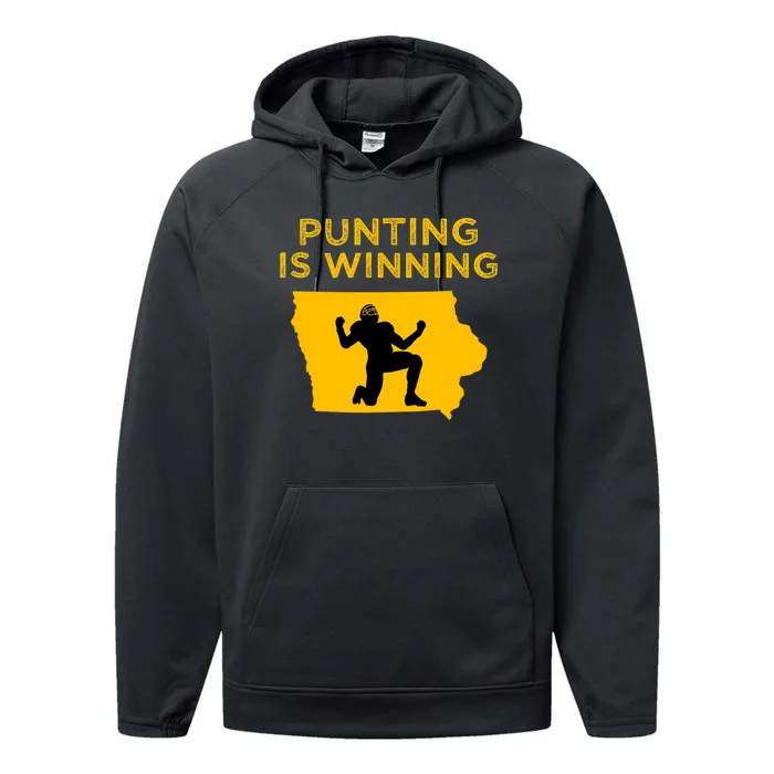 Punting Is Winning Iowa I Cheer For The Punter Performance Fleece Hoodie