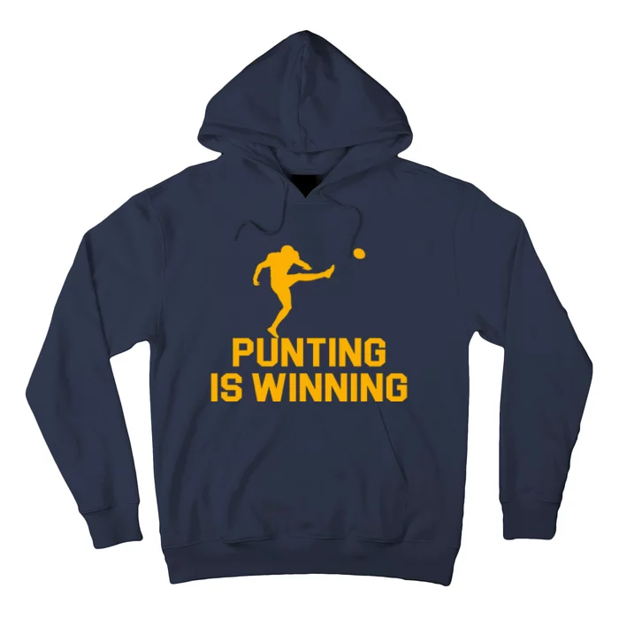 Punting Is Winning Football Lover Hoodie