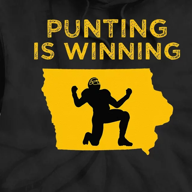 Punting Is Winning Iowa I Cheer For The Punter Tie Dye Hoodie