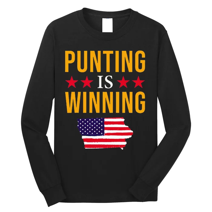 Punting Is Winning Iowa Long Sleeve Shirt