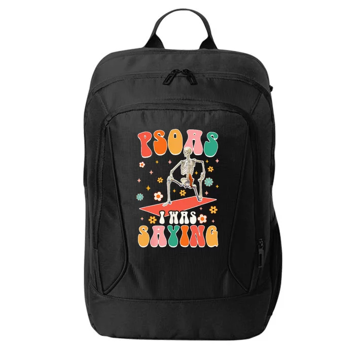 Psoas I Was Saying Funny Skeleton Massage Therapist Groovy City Backpack