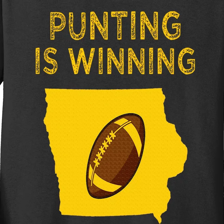 punting is winning iowa I cheer For The Punter Kids Long Sleeve Shirt