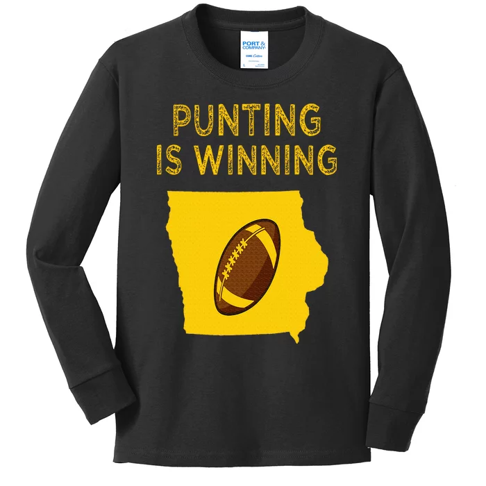 punting is winning iowa I cheer For The Punter Kids Long Sleeve Shirt