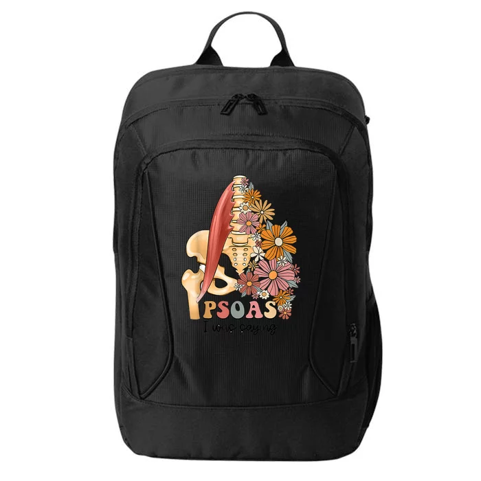 Psoas I Was Saying Physical Therapist Funny Yoga City Backpack