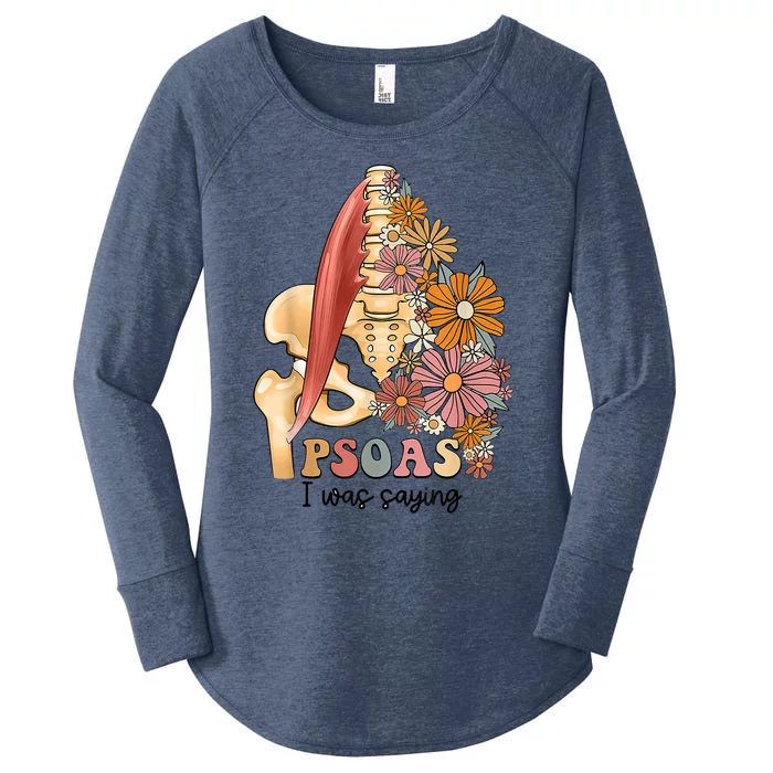 Psoas I Was Saying Physical Therapist Funny Yoga Women's Perfect Tri Tunic Long Sleeve Shirt