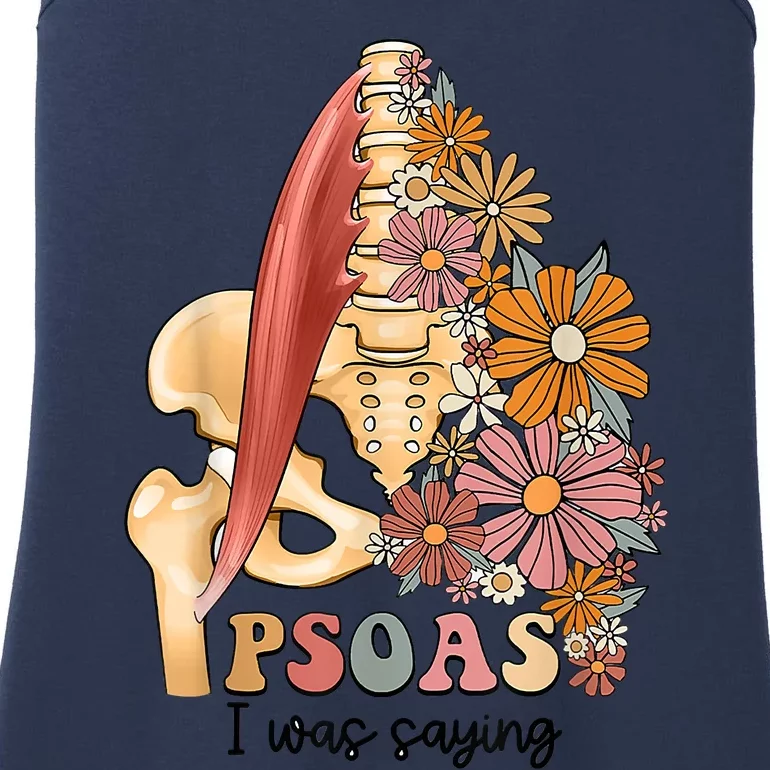 Psoas I Was Saying Physical Therapist Funny Yoga Ladies Essential Tank