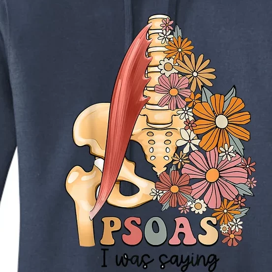 Psoas I Was Saying Physical Therapist Funny Yoga Women's Pullover Hoodie