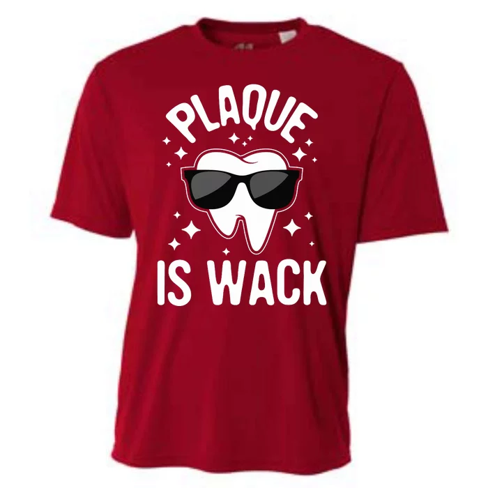 Plaque Is Wack Dentist Tooth Dental Hygienist Assistant Cooling Performance Crew T-Shirt