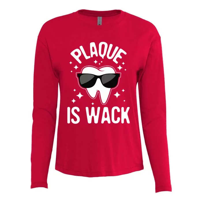 Plaque Is Wack Dentist Tooth Dental Hygienist Assistant Womens Cotton Relaxed Long Sleeve T-Shirt