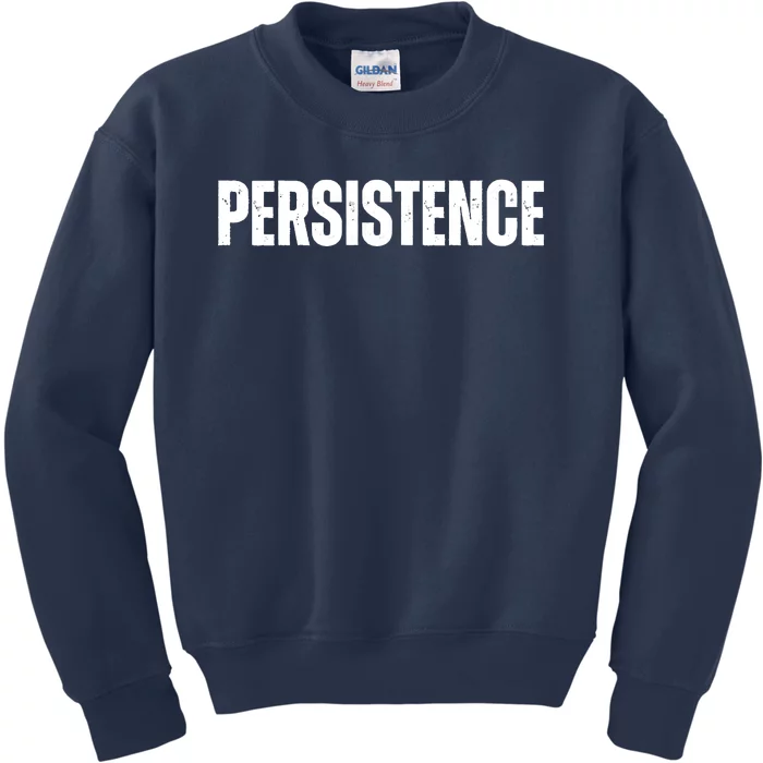 Persistence Inspirational Workout Goal Motivation Kids Sweatshirt