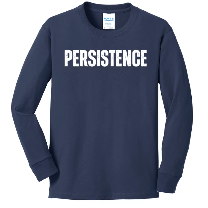 Persistence Inspirational Workout Goal Motivation Kids Long Sleeve Shirt