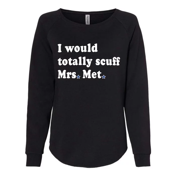 Phillygoat I Would Totally Scuff Mrs. Met Womens California Wash Sweatshirt