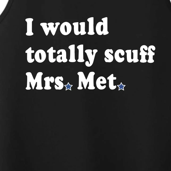 Phillygoat I Would Totally Scuff Mrs. Met Performance Tank