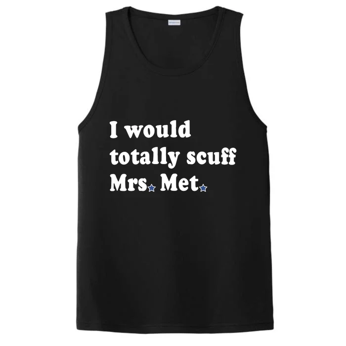 Phillygoat I Would Totally Scuff Mrs. Met Performance Tank